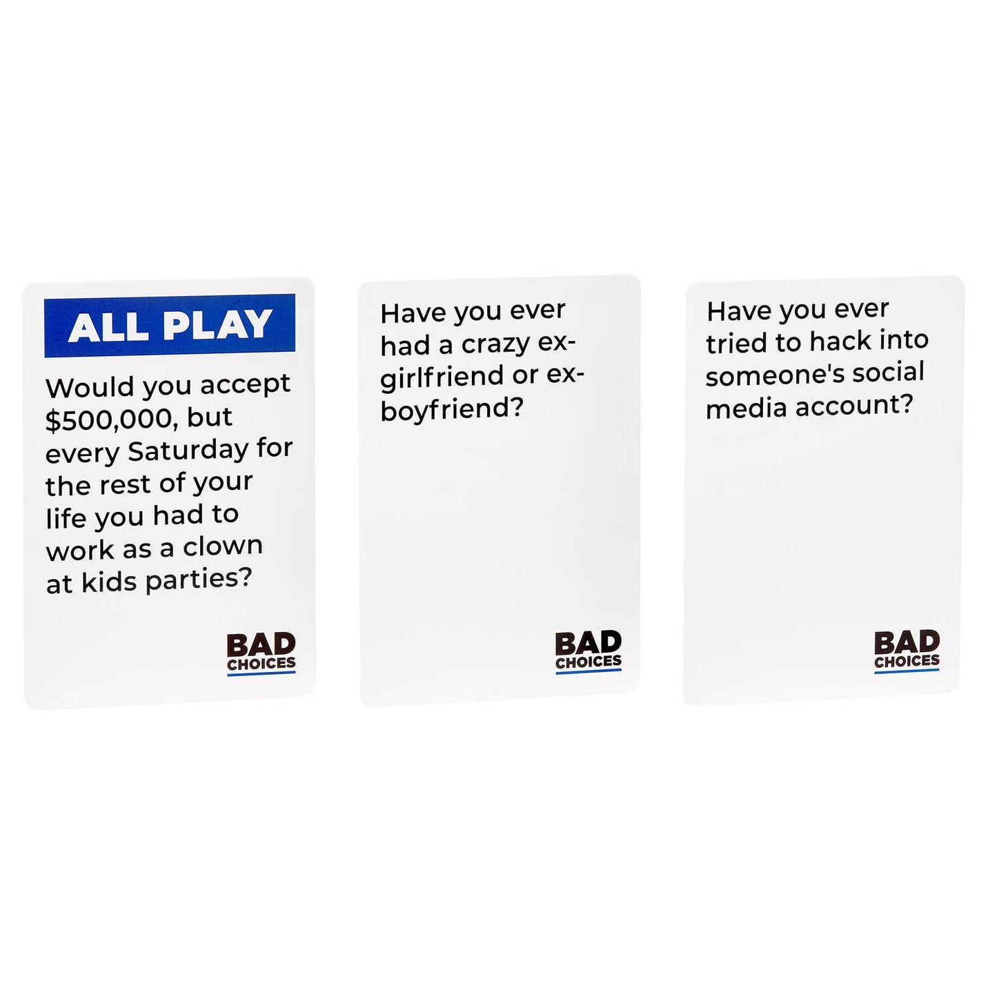 BAD CHOICES: The Have You Ever? Party Card Game