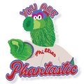 Philly Phanatic You Are Phantastic Phillies Vinyl Sticker
