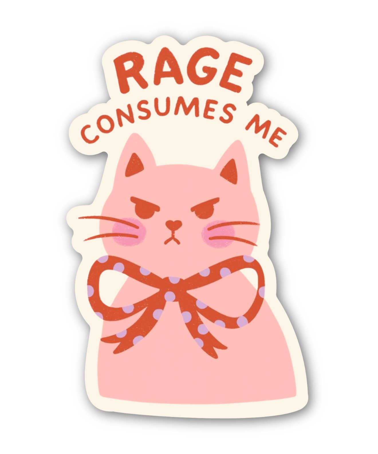 Funny cat sticker with bold “RAGE CONSUMES ME” lettering 
