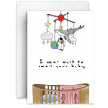 I Can't Wait to Smell Your Baby Card