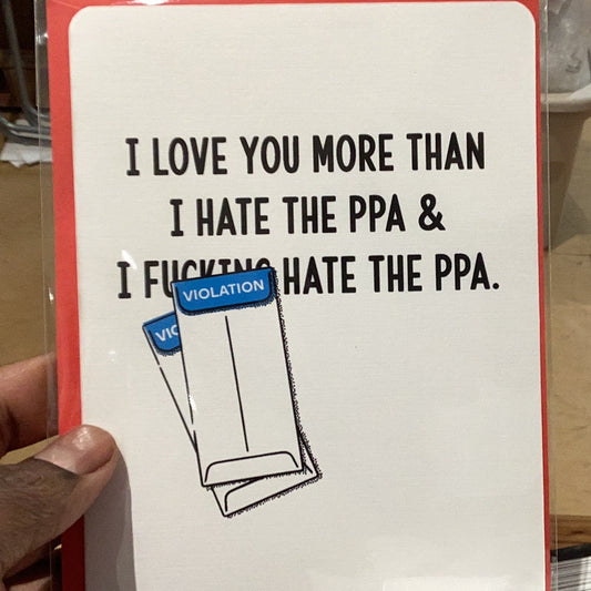 I love You More Than I Hate the PPA