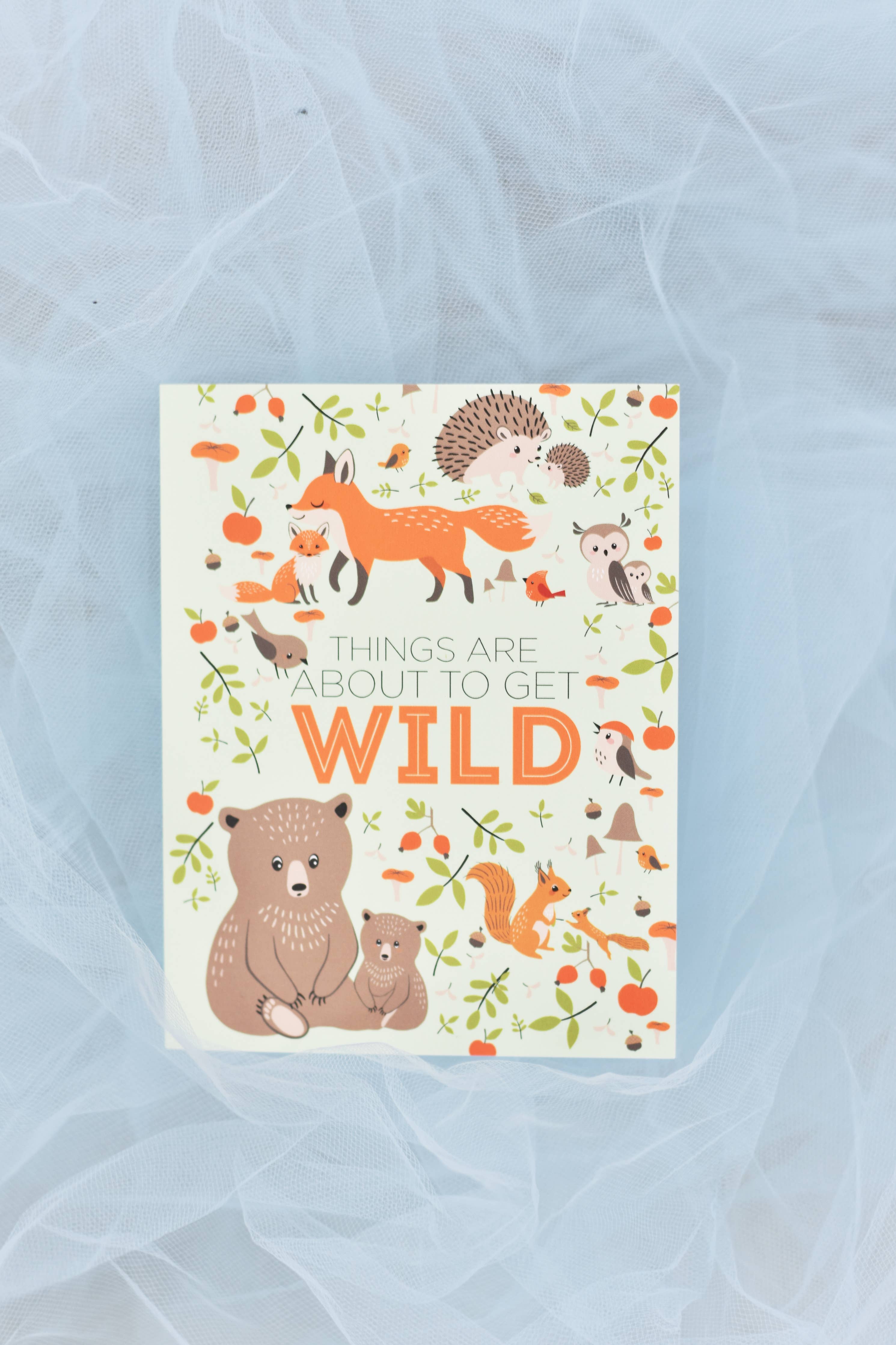 Things Are About To Get Wild Card