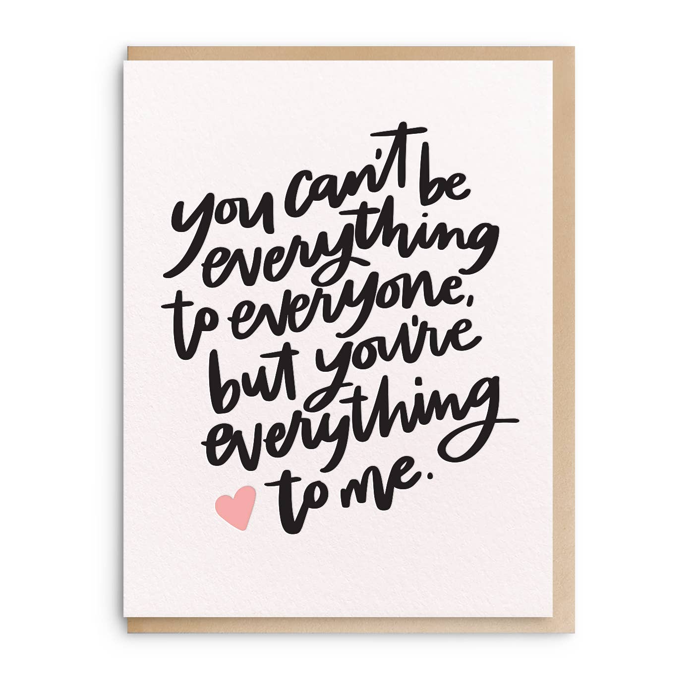 Everything To Me - Letterpress Love Greeting Card