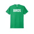 BIRDS Adult Unisex T-Shirts: Kelly Green / Medium