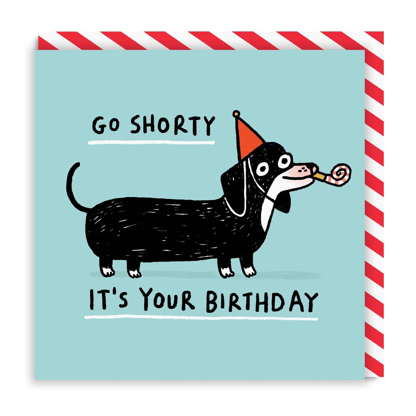 Go Shorty Square Card