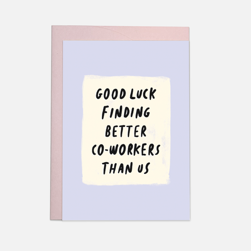 Better co-workers greeting card