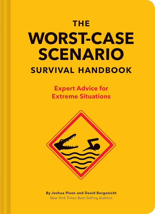 The Worst-Case Scenario Survival Handbook