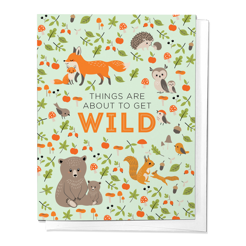 Things Are About To Get Wild Card