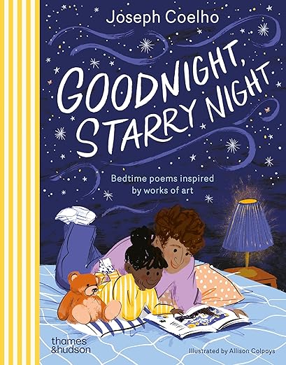 Goodnight, Starry Night: Bedtime poems inspired by works of art