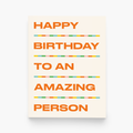 Amazing Person Birthday Card
