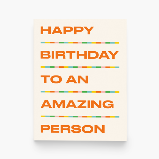 Birthday Amazing Person Greeting Card