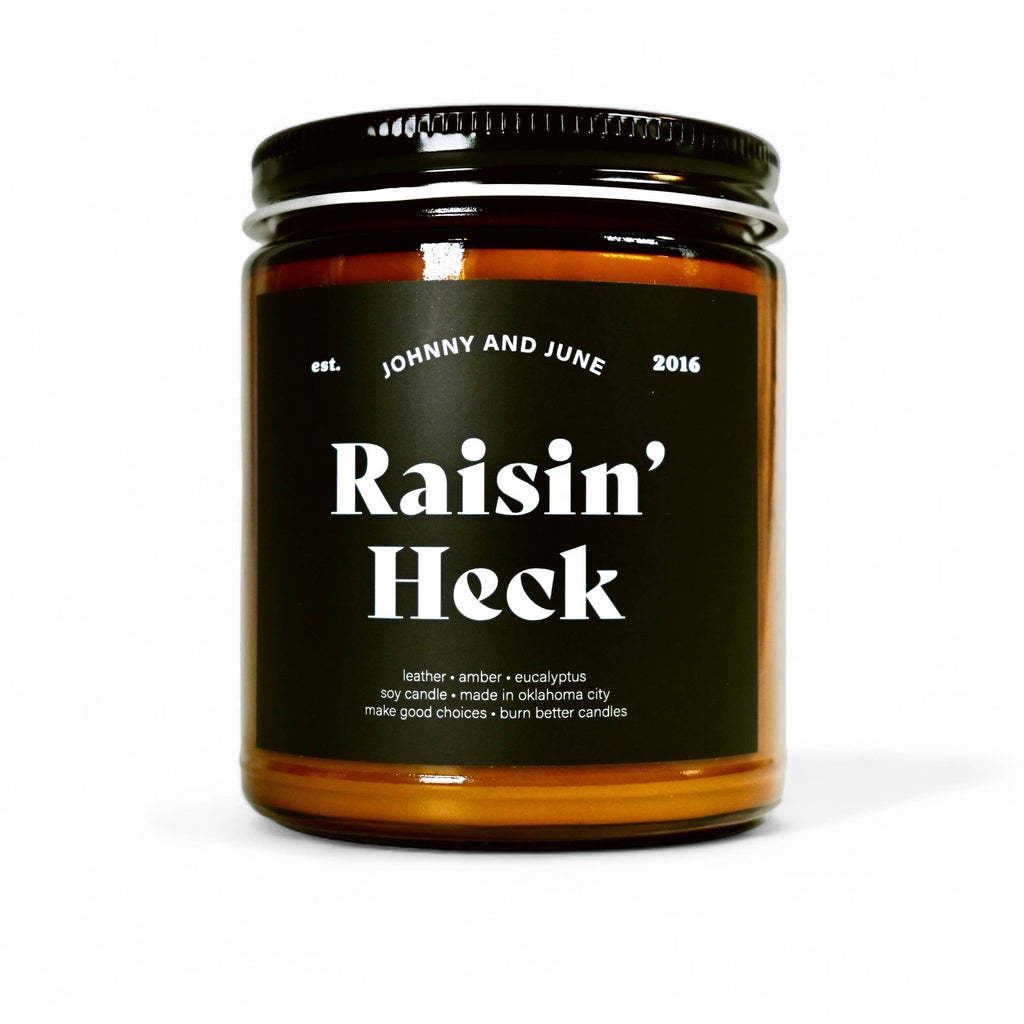 Raisin’ Heck 8oz Soy Candle