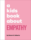 A Kid's Book About Empathy