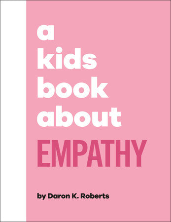 A Kid's Book About Empathy