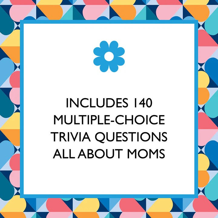 Mom Trivia