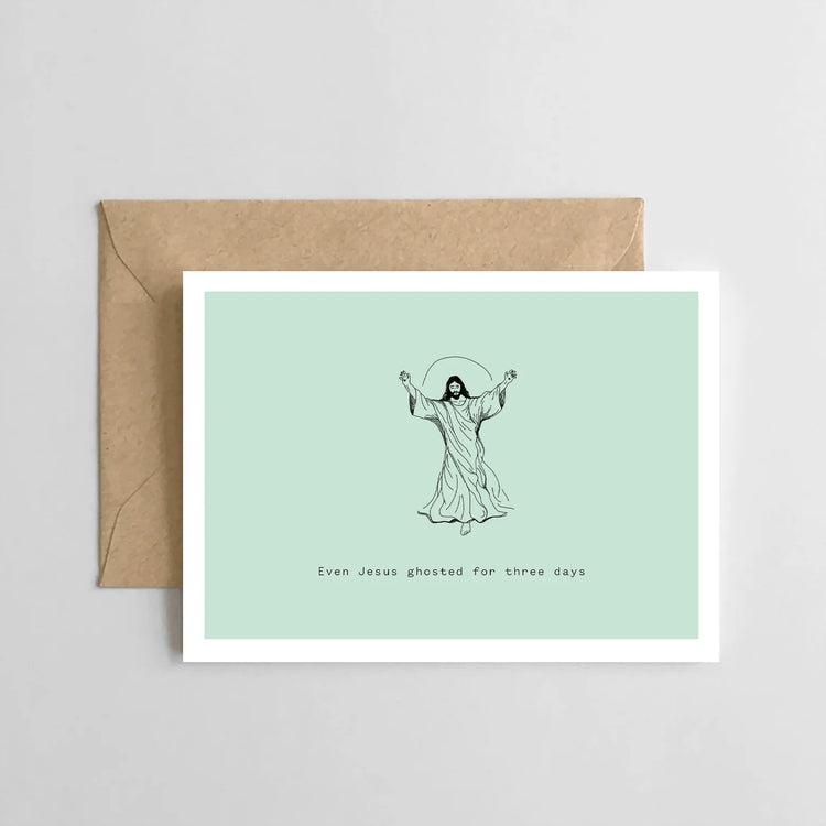 Jesus Ghosted Easter Card