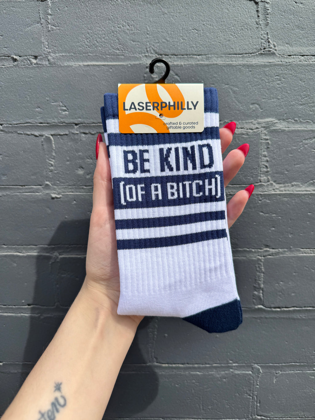 'Be Kind (Of A Bitch)' Laser Philly Socks