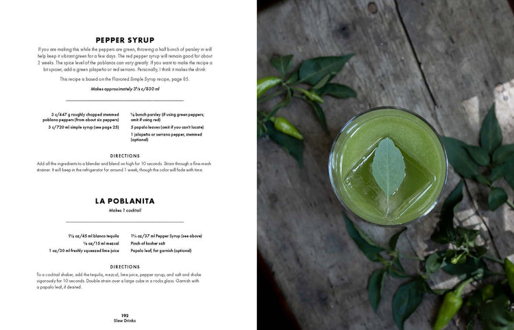 Slow Drinks: A Field Guide to Foraging and Fermenting Seasonal Sodas, Botanical Cocktails, Homemade Wines, and More