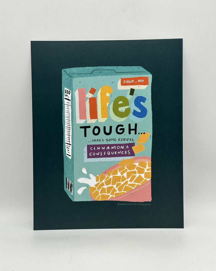 Life's Tough Cereal Print (8x10 or 11x14)