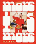More is More: Get Loose in the Kitchen
