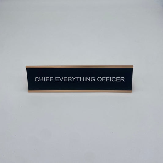 Chief Everything Officer Name Plate