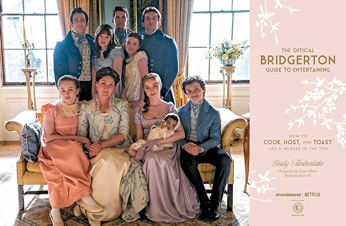 The Official Bridgerton Guide to Entertaining