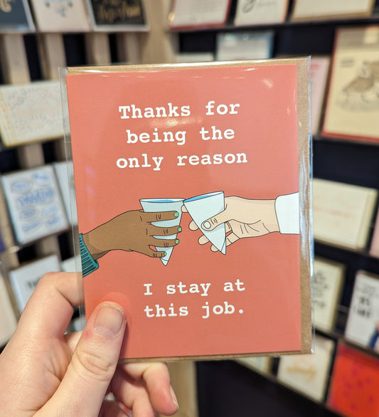 Thanks for Staying at This Job Card