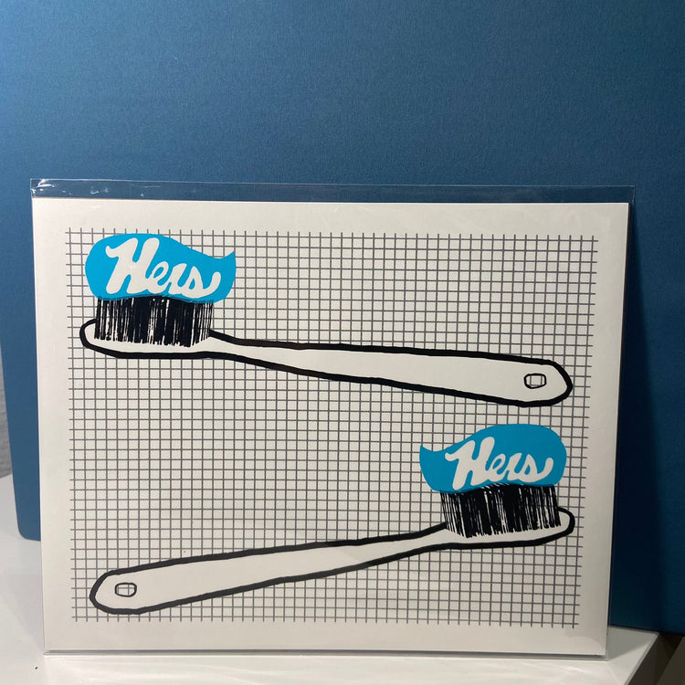 Hers and Hers Screen Print (8x10)