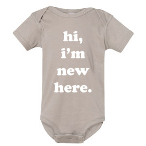 I'm New Here Baby Onesie