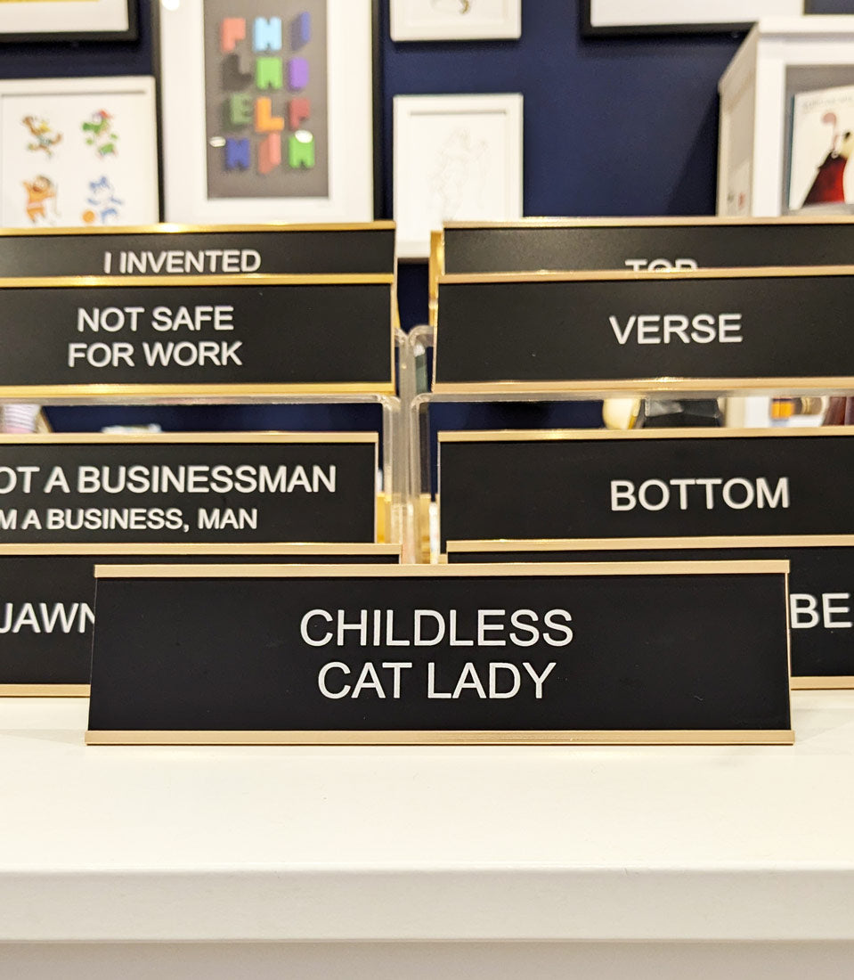 Childless Cat Lady Desk Name Plate