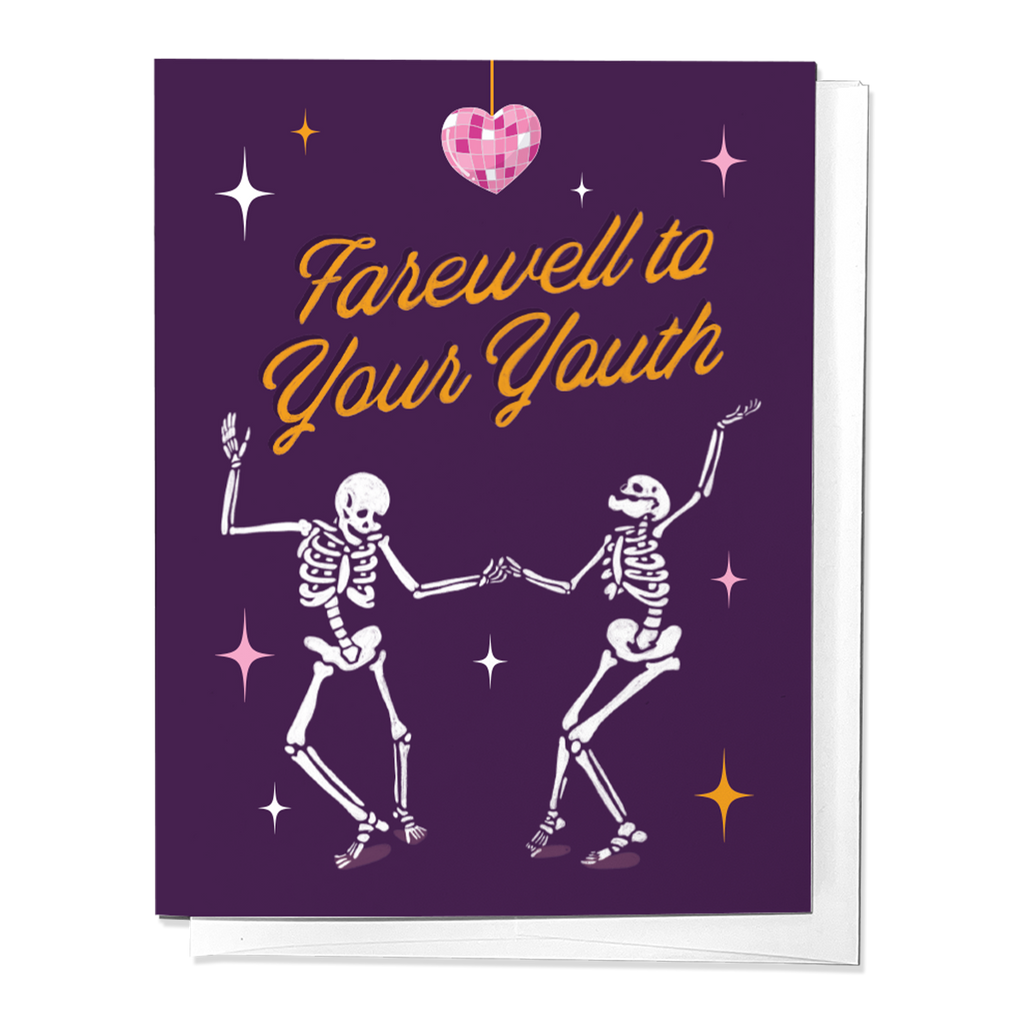 Farewell To Your Youth Skeleton Card