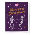 Farewell To Your Youth Skeleton Card