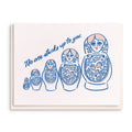 Russian Dolls - Letterpress Mother's Day Greeting Card