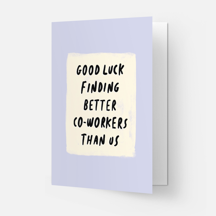 Better co-workers greeting card