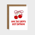 Have The Cherry Best Birthday Card