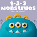 1-2-3 Monstruos: Un pequeño libro para contar monstruos (Spanish Edition)