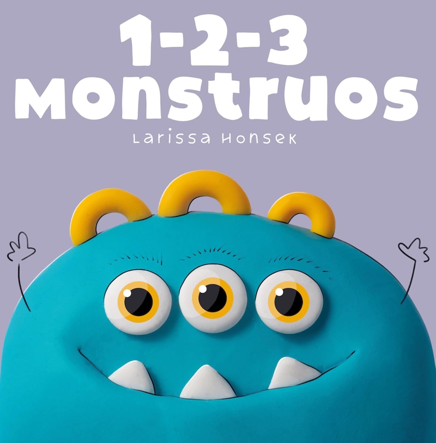 1-2-3 Monstruos: Un pequeño libro para contar monstruos (Spanish Edition)