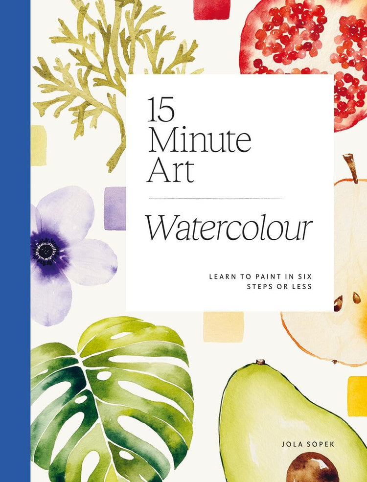 15-Minute Art: Watercolour