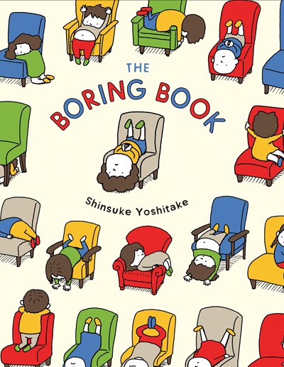 The Boring Book: Childrens Book About Boredom