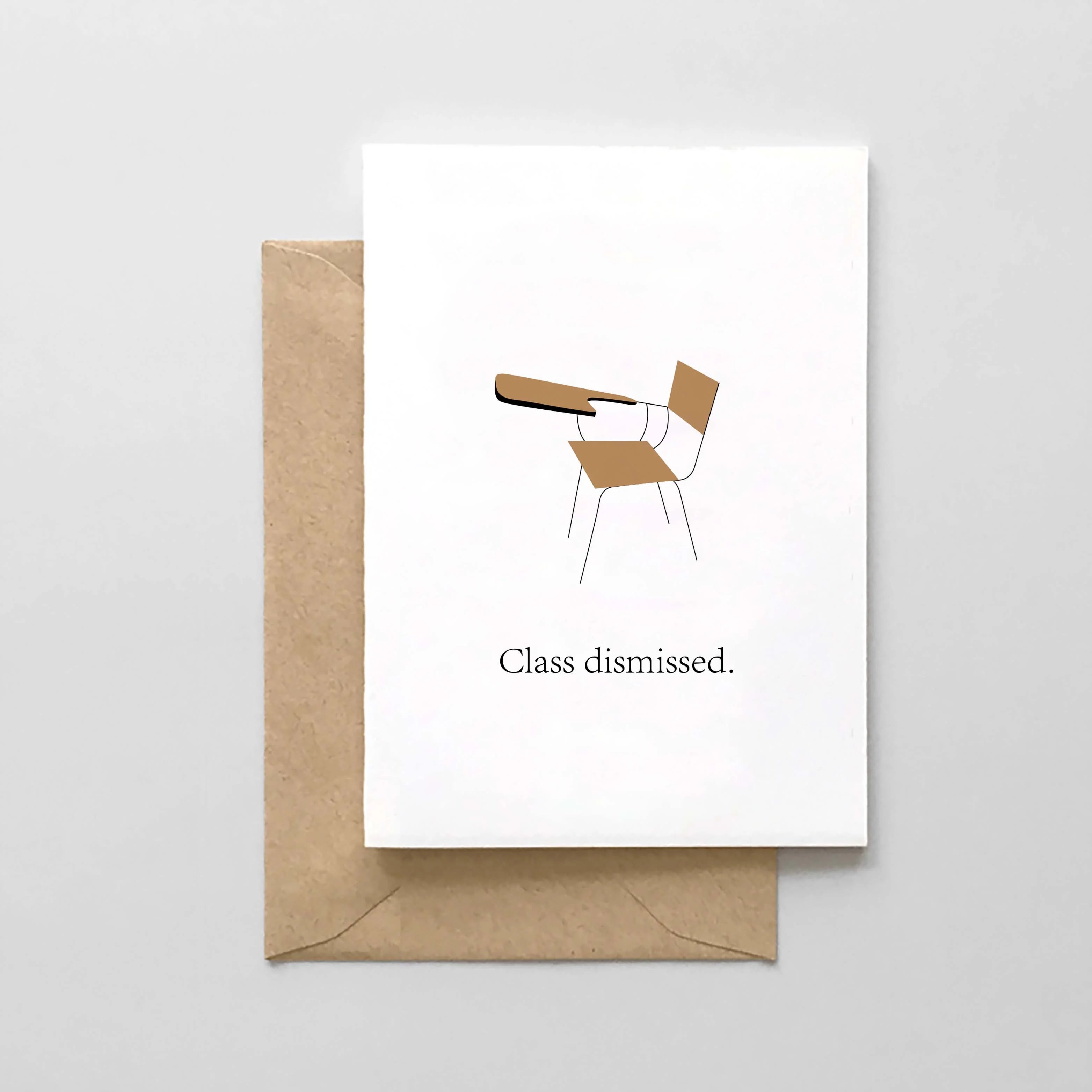 Class Dismissed Card