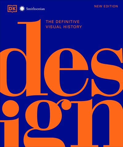 Design: The Definitive Visual History (2nd Edition)