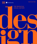 Design: The Definitive Visual History (2nd Edition)