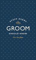 Stuff Every Groom Should Know
