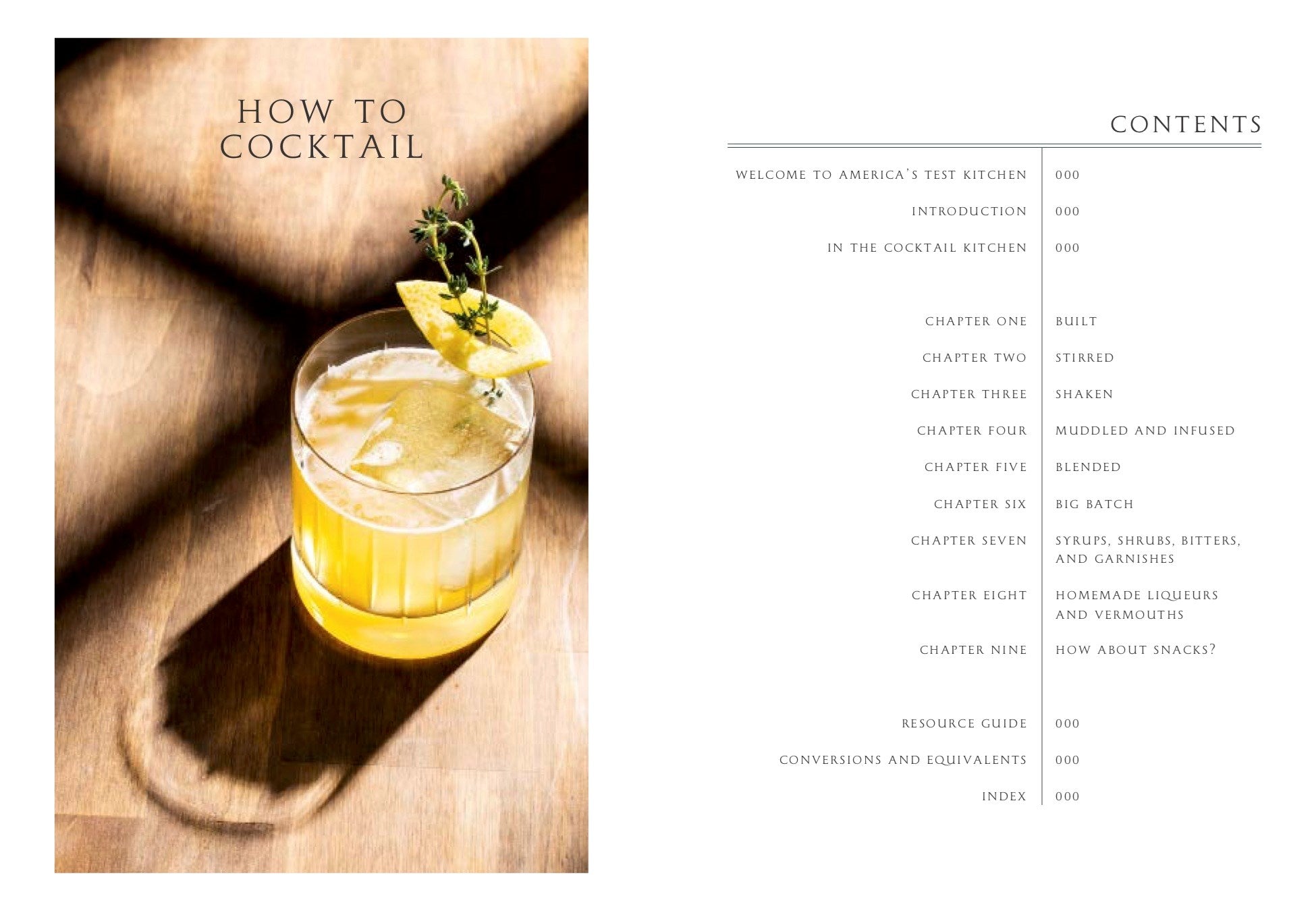 How to Cocktail: Recipes and Techniques for Building the Best Drinks
