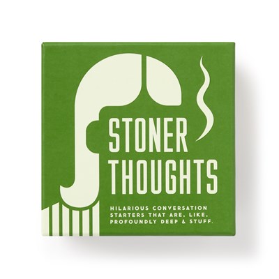Stoner Thoughts Conversation Starters