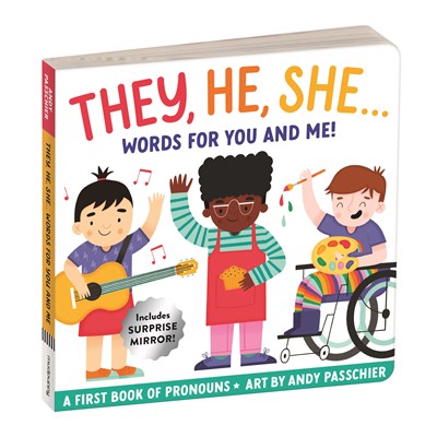 They, He, She: Words for You and Me Board Book