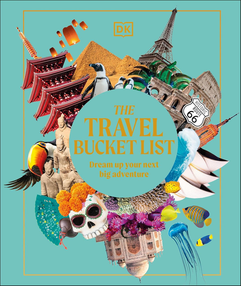 The Travel Bucket List: Dream Up Your Next Big Adventure