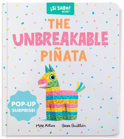 The Unbreakable Piñata: An Interactive Bilingual Board Book