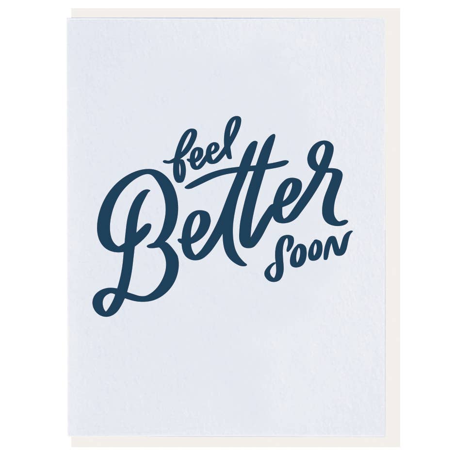 Feel Better Soon - Letterpress Get Well Greeting Card