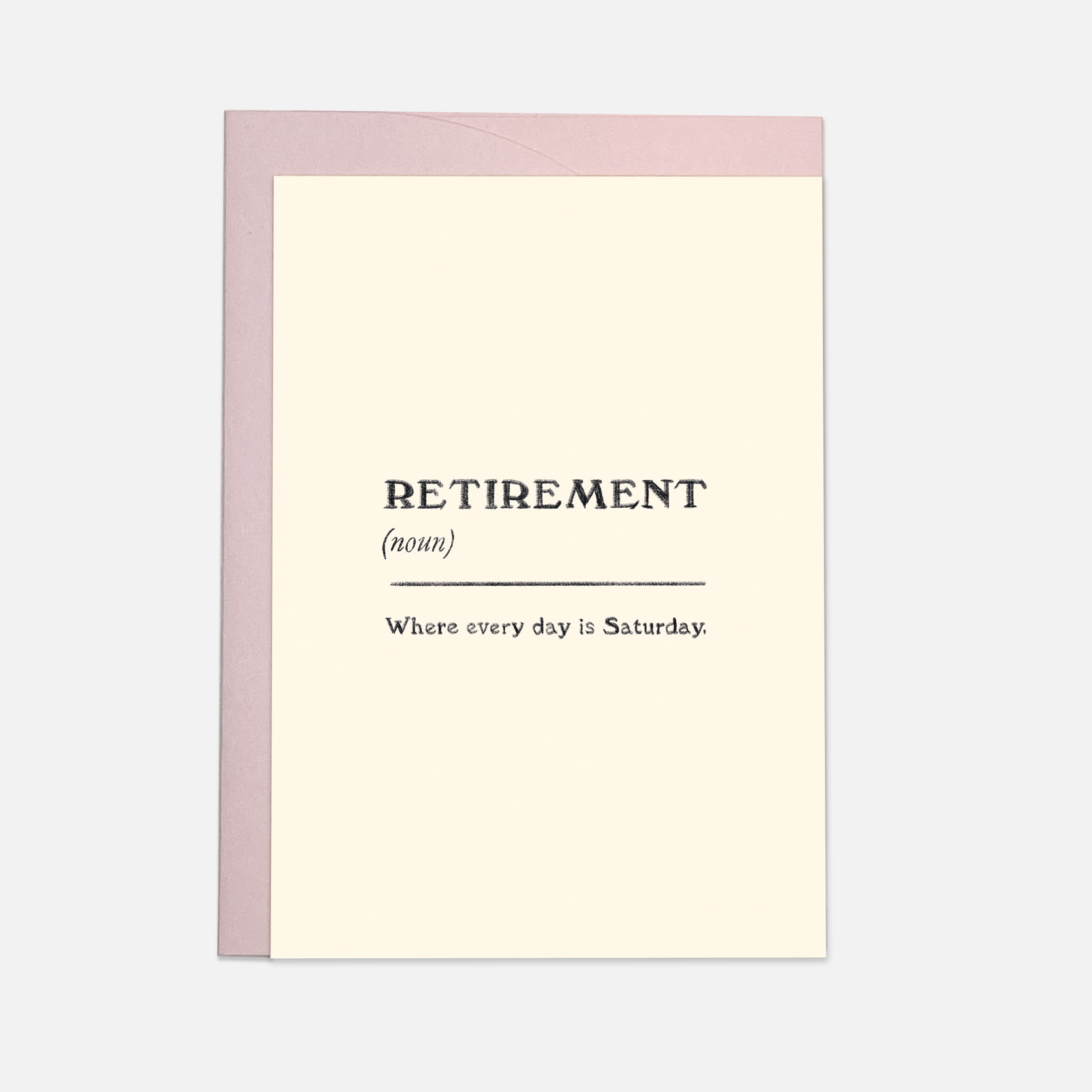 Every Day is Saturday Card